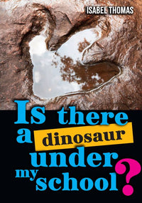 Big Cat for Little Wandle Fluency - Is there a dinosaur under my school?: Fluency 15