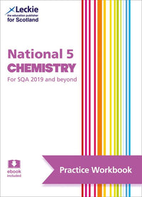 Leckie Practice Workbook - National 5 Chemistry: Questions to learn national 5 chemistry through practise