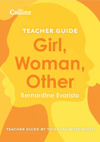 Collins A Level Set Text Teacher Guides - Girl, Woman, Other Teacher Guide: (Download First edition)