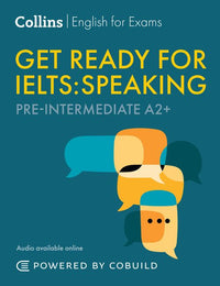 Collins English for IELTS - Get Ready for IELTS Speaking (incl. Audio): IELTS 4+ (A2+) (Second edition)