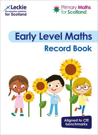 Primary Maths for Scotland - Early Level Record Book: Assess and evidence maths attainment