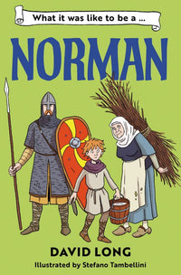 What It Was Like to be … - What it was like to be a Norman