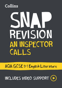 Collins GCSE Grade 9-1 SNAP Revision - An Inspector Calls: AQA GCSE 9-1 English Literature Text Guide: Ideal for the 2026 and 2027 exams