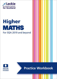 Leckie Practice Workbook - Higher Maths: Questions to learn higher maths through practise