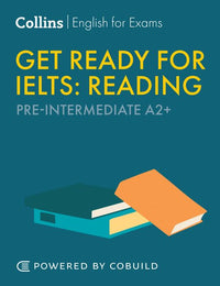 Collins English for IELTS - Get Ready for IELTS Reading: IELTS 4+ (A2+) (Second edition)