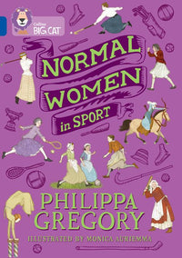 Collins Big Cat - Normal Women in Sport: Band 16/Sapphire