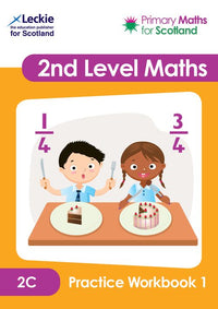 Primary Maths for Scotland - Second Level 2C Practice Workbook 1: Practise questions to embed and consolidate maths learning