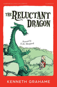 HarperCollins Children’s Classics - The Reluctant Dragon