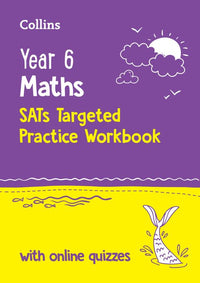 Collins KS2 SATs Practice - Year 6 Maths KS2 SATs Targeted Practice Workbook: Ideal for use at home and school (Second edition)
