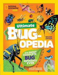 National Geographic Kids - Ultimate Bug-opedia: The most complete bug reference ever