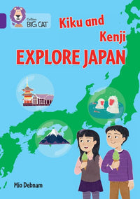 Collins Big Cat - Kiku and Kenji Explore Japan: Band 08/Purple