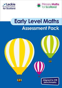 Primary Maths for Scotland - Early Level Assessment Pack: For Curriculum for Excellence Primary Maths