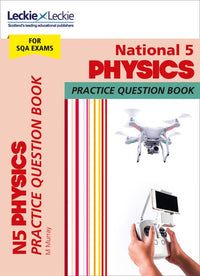 Leckie Practice Question Book - National 5 Physics: Questions on every topic to learn through practise
