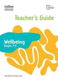 Collins International Lower Secondary Wellbeing - International Lower Secondary Wellbeing Teacher's Guide Stages 7–9