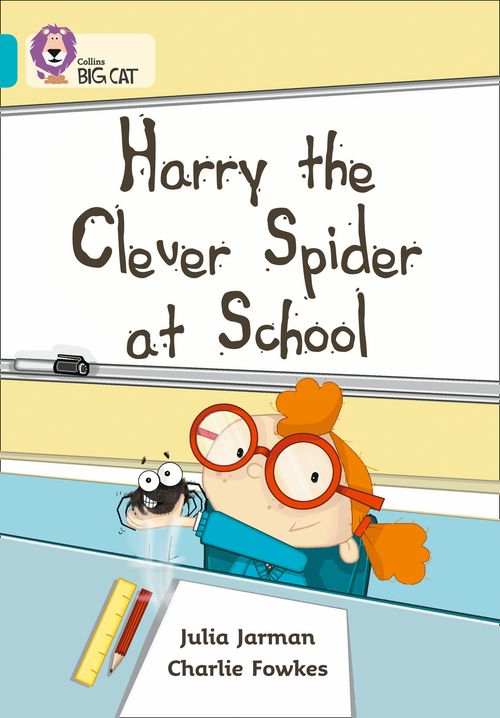 Harry the Clever Spider at School by Julia Jarman – Collins
