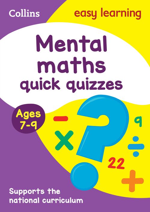 Collins Easy Learning KS2 - Mental Maths Quick Quizzes Ages 7-9: Ideal