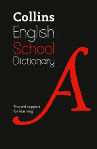Collins School Dictionaries - School Dictionary: Trusted support for learning (Sixth edition)