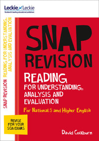 Leckie SNAP Revision - National 5/Higher English Revision: Reading for Understanding, Analysis and Evaluation: Revision Guide for the SQA English Exams (9780008306663)