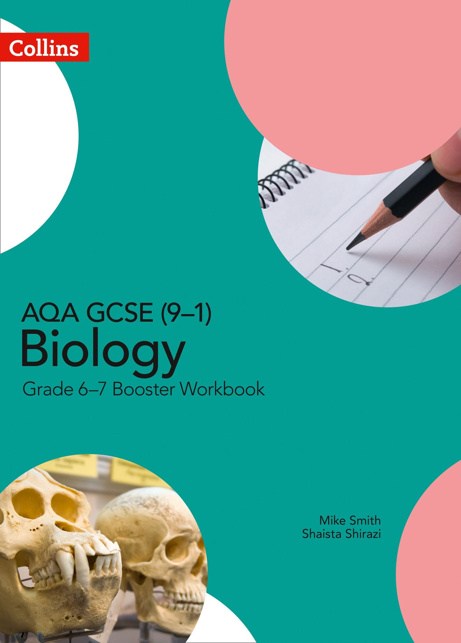 AQA GCSE (9u20131) Biology Grade 6u20137 Booster Workbook by Mike Smith ...