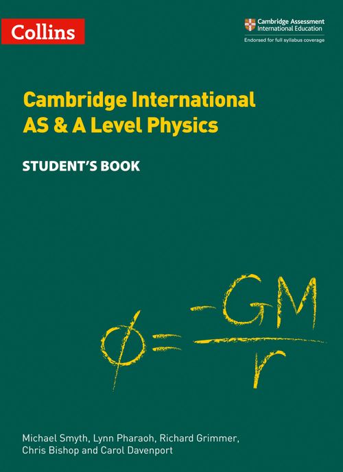 Collins Cambridge International AS & A Level - Cambridge International AS & A Level Physics Student's Book