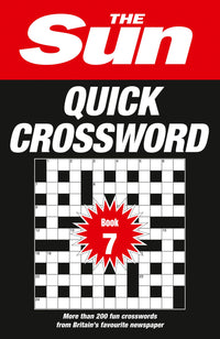 The Sun Puzzle Books - The Sun Quick Crossword Book 7: 200 fun crosswords from Britain’s favourite newspaper (9780008342890)