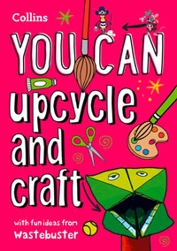 YOU CAN upcycle and craft (9780008420994)