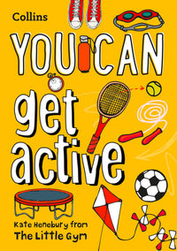 YOU CAN get active: Be amazing with this inspiring guide (9780008421007)