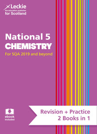 Leckie Complete Revision & Practice - National 5 Chemistry: Preparation and Support for SQA Exams (9780008435356)