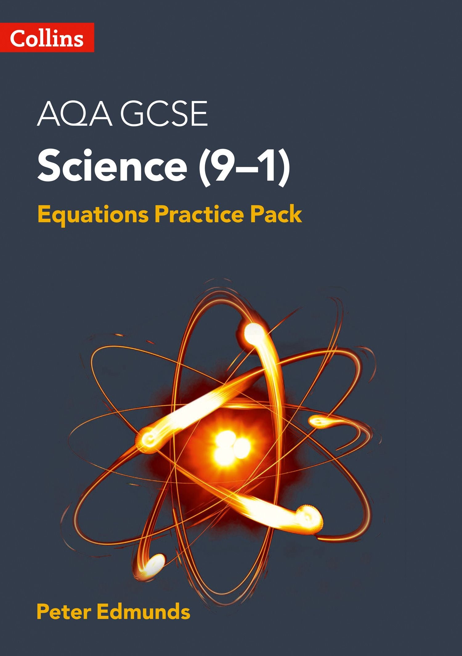 AQA GCSE Science 9-1 Equations Practice Pack by Peter Edmunds – Collins