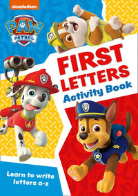 Paw Patrol - PAW Patrol First Letters Activity Book: Get set for school!