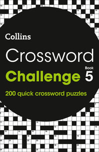 Collins Crosswords - Crossword Challenge Book 5: 200 quick crossword puzzles (9780008469795)