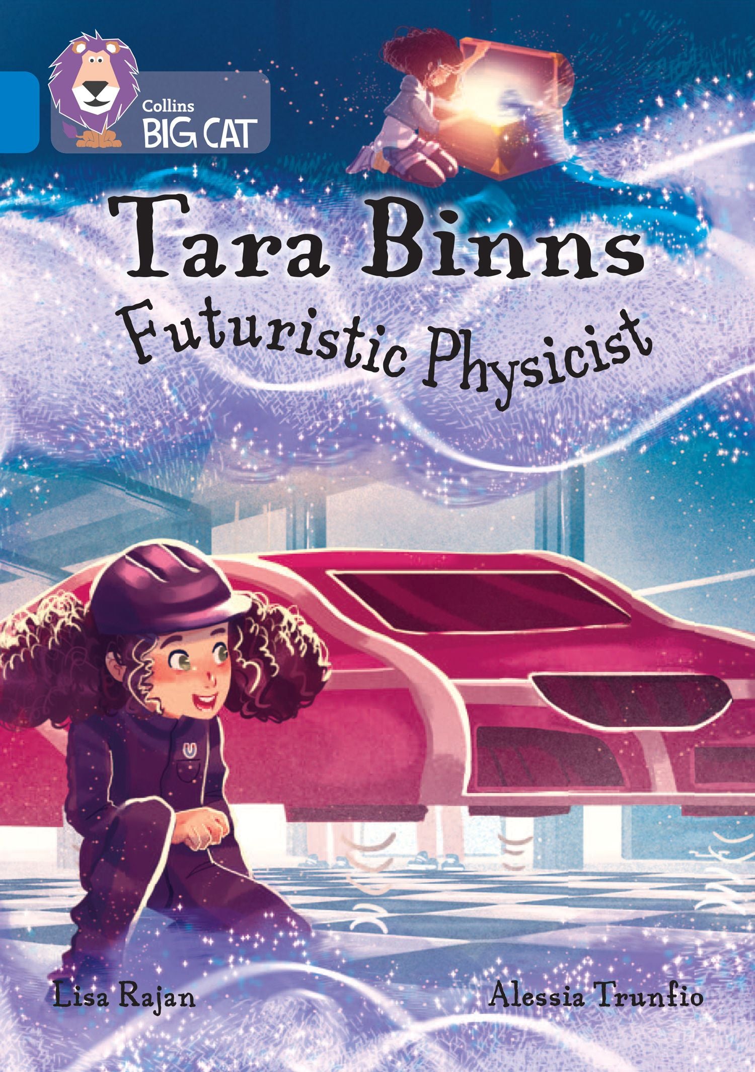 Tara Binns: Futuristic Physicist by Lisa Rajan – Collins