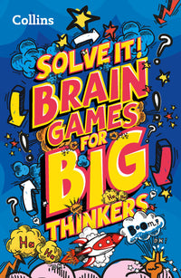 Solve it! - Brain games for big thinkers: More than 120 fun puzzles for kids aged 8 and above (9780008503376)