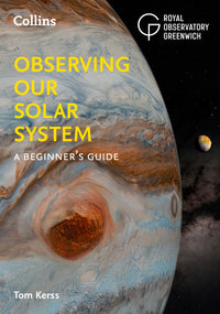 Observing our Solar System: A beginner’s guide (9780008532611)