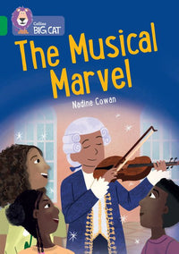 Collins Big Cat - The Musical Marvel: Band 15/Emerald