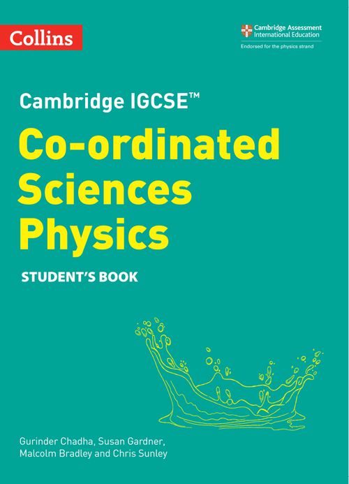 Cambridge IGCSE™ Co-ordinated Sciences Physics Student's Book by