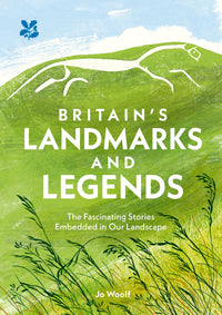 National Trust - Britain’s Landmarks and Legends: The Fascinating Stories Embedded in our Landscape (9780008567644)