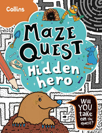 Maze Quest - Hidden Hero: Solve 50 mazes in this adventure story for kids aged 7+ (9780008599584)