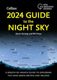 2024 Guide to the Night Sky: A month-by-month guide to exploring the skies above Britain and Ireland (9780008604301)