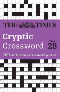 The Times Crosswords - The Times Cryptic Crossword Book 28: 100 world-famous crossword puzzles