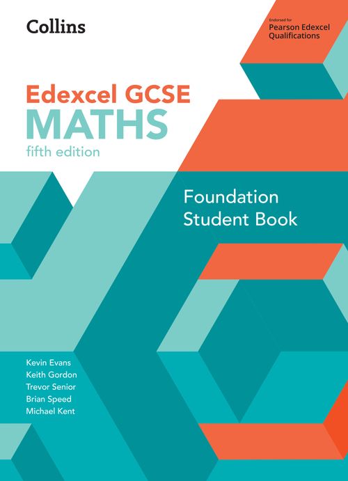 Collins GCSE Maths - GCSE Maths Edexcel Foundation Student Book: (Fift