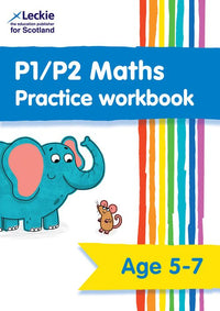 Leckie Primary Success - P1/P2 Maths Practice Workbook: Extra Practice for CfE Primary School Maths