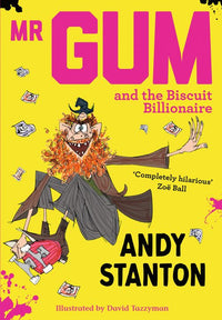 Mr Gum - Mr Gum and the Biscuit Billionaire