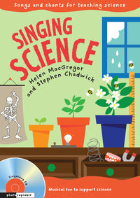 Singing Subjects - Singing Science: Songs and chants for teaching science (9781408165591)