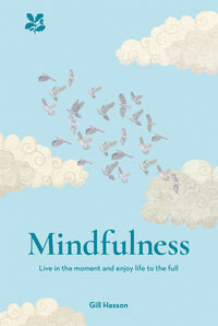 Mindfulness: Live in the Moment and Enjoy Life to the Full (9781911358763)